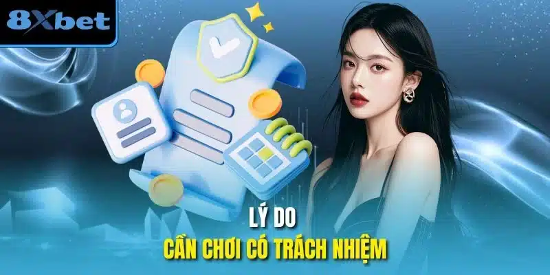 Lý do cần chơi có trách nhiệm